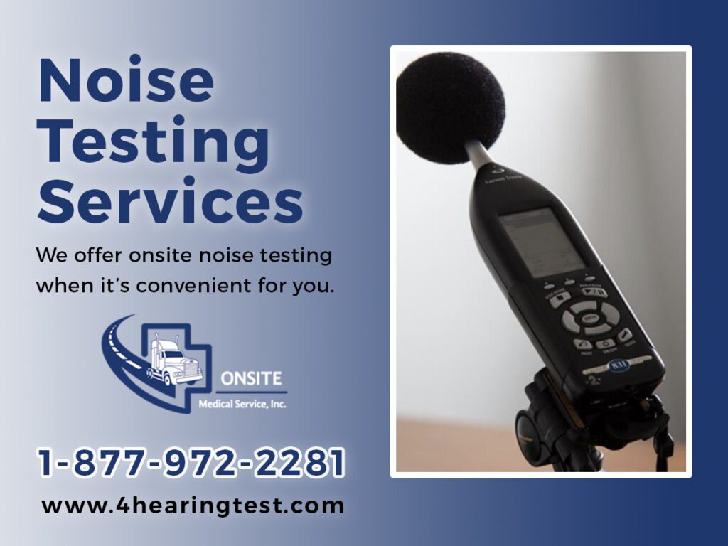 Onsite Noise Testing and sound testing - Onsite Medical Services